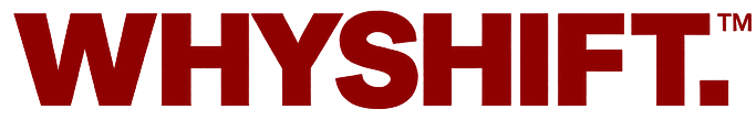 WHYSHIFT.
